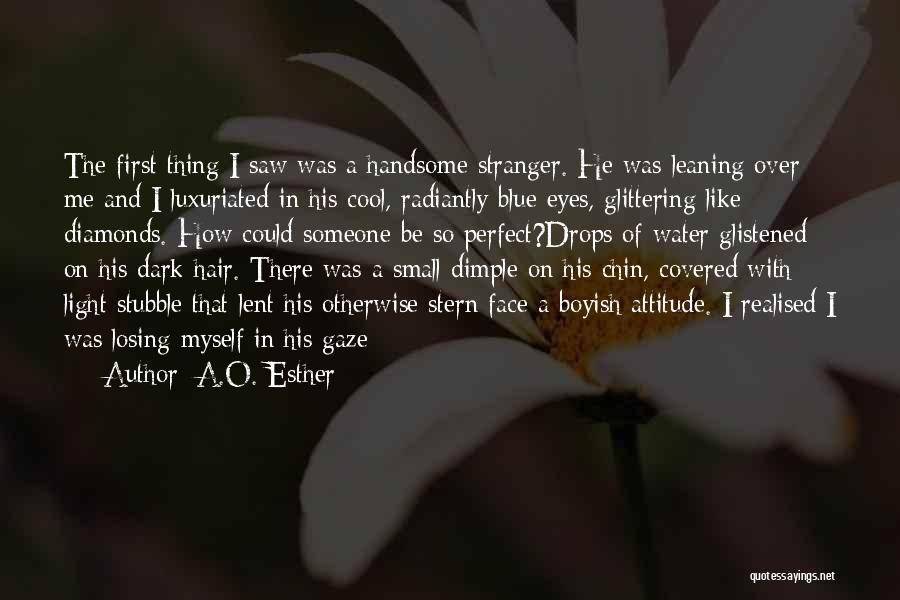 I Boyish Quotes By A.O. Esther