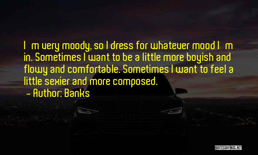 I Boyish Quotes By Banks