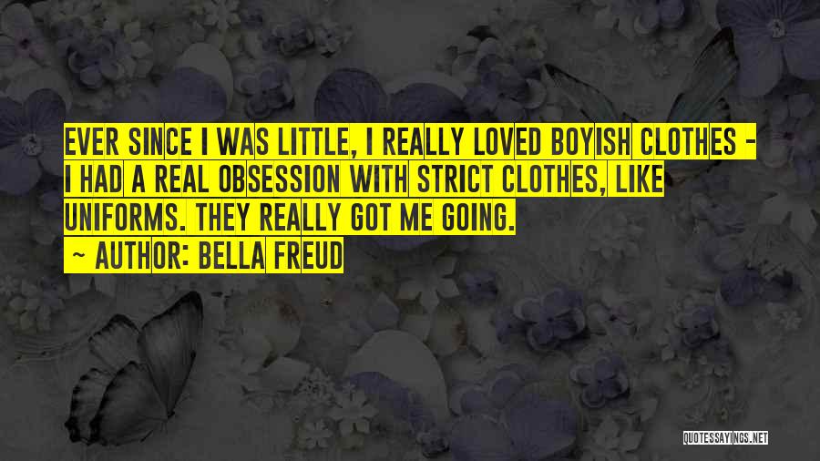 I Boyish Quotes By Bella Freud