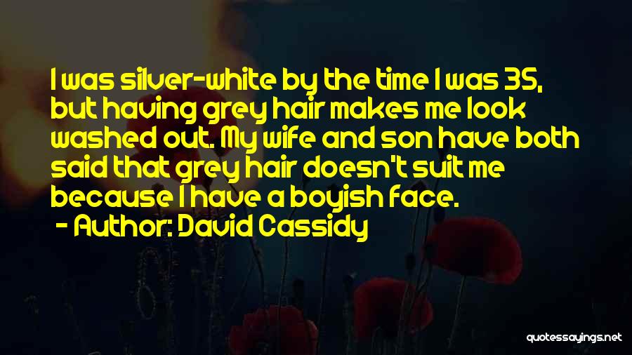 I Boyish Quotes By David Cassidy