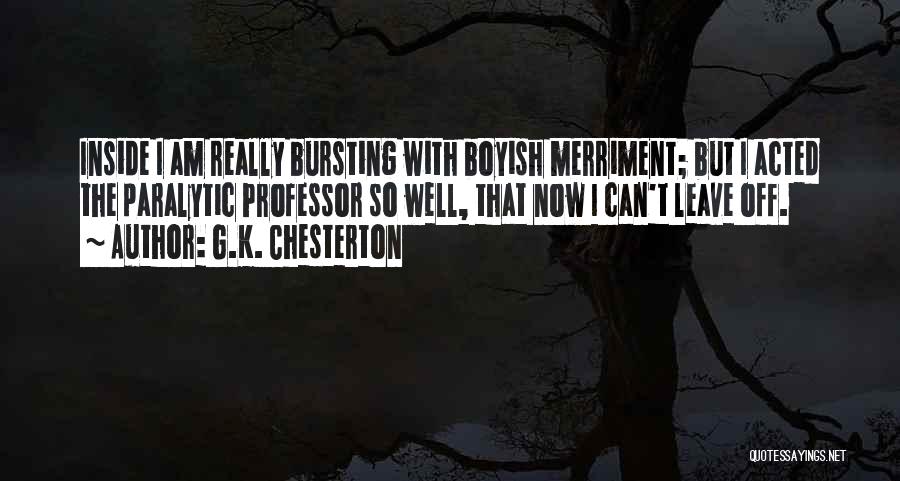 I Boyish Quotes By G.K. Chesterton