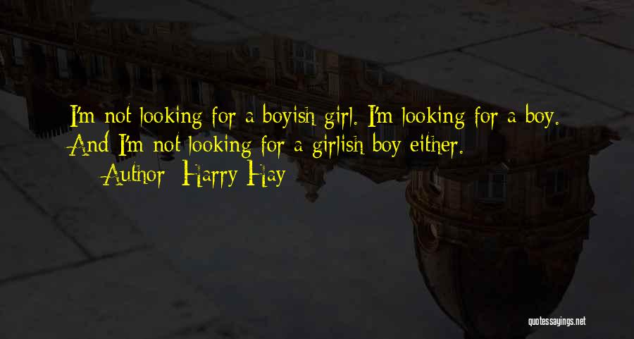 I Boyish Quotes By Harry Hay
