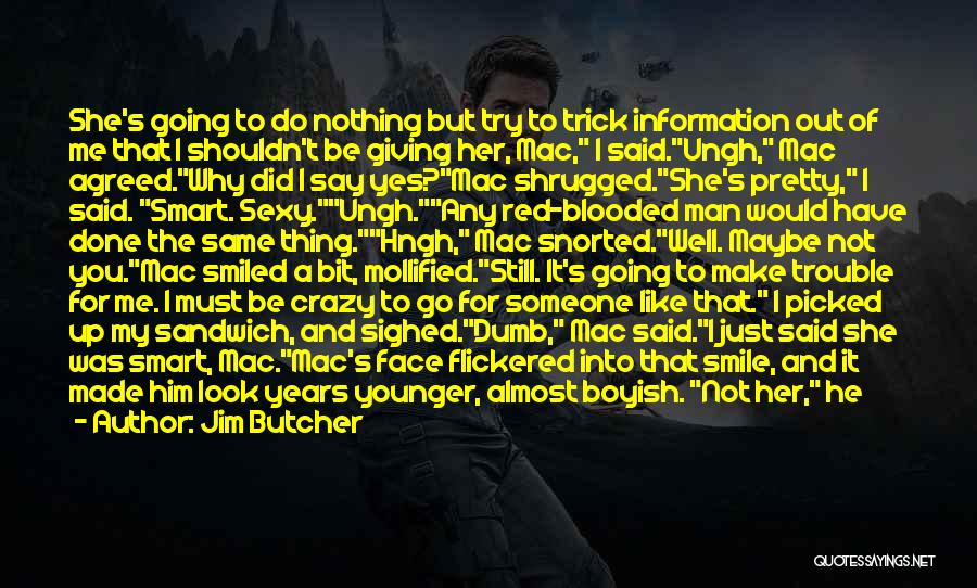 I Boyish Quotes By Jim Butcher