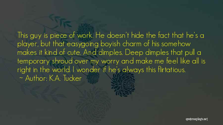 I Boyish Quotes By K.A. Tucker