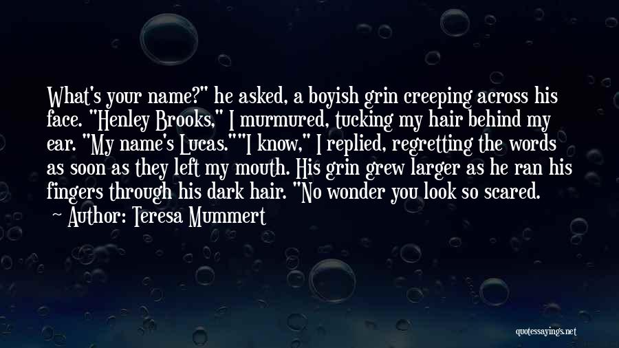 I Boyish Quotes By Teresa Mummert