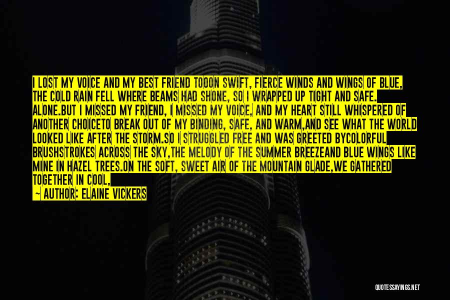 I Break Hearts Quotes By Elaine Vickers