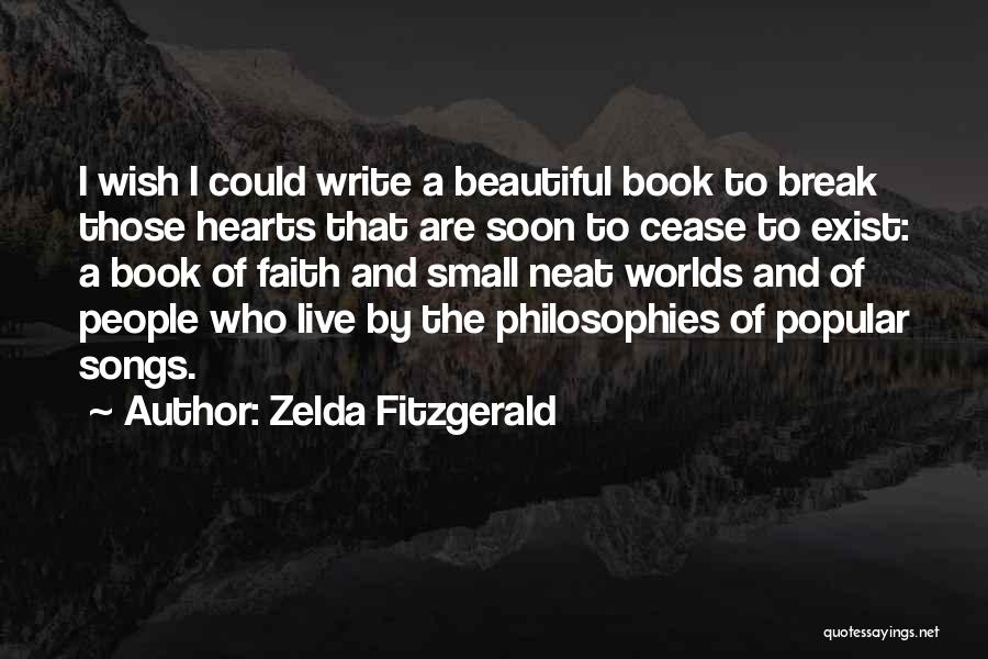 I Break Hearts Quotes By Zelda Fitzgerald