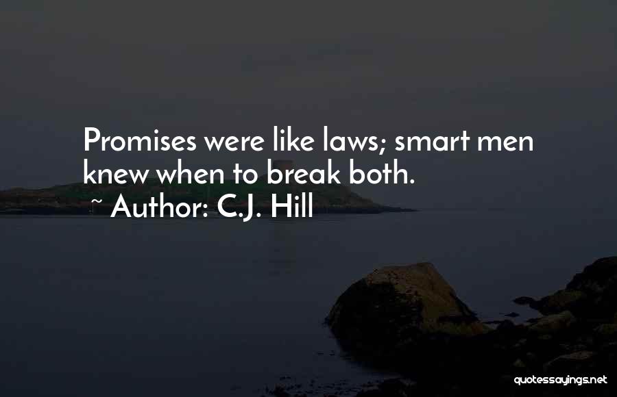 I Break Promises Quotes By C.J. Hill
