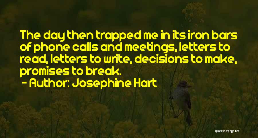 I Break Promises Quotes By Josephine Hart