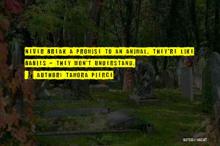I Break Promises Quotes By Tamora Pierce