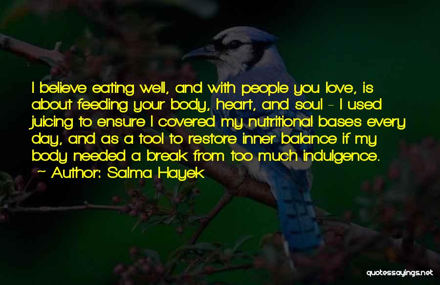 I Break Your Heart Quotes By Salma Hayek