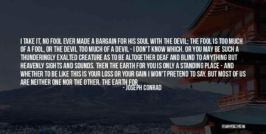 I Breathe And Live For You Quotes By Joseph Conrad I Breathe And Live For You Quotes By Joseph Conrad
