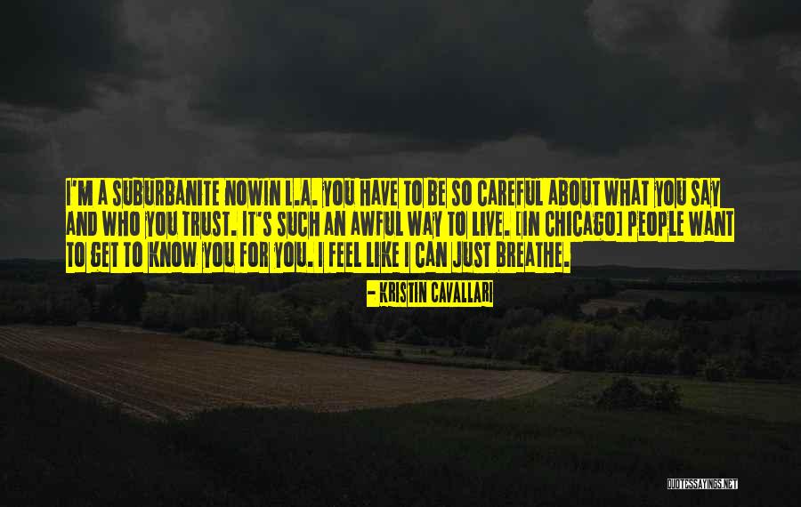 I Breathe And Live For You Quotes By Kristin Cavallari I Breathe And Live For You Quotes By Kristin Cavallari