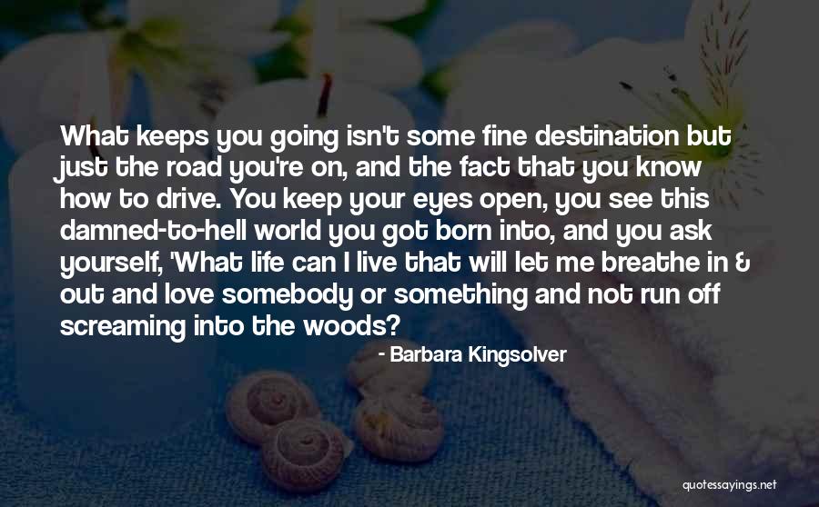 I Breathe Your Love Quotes By Barbara Kingsolver I Breathe Your Love Quotes By Barbara Kingsolver