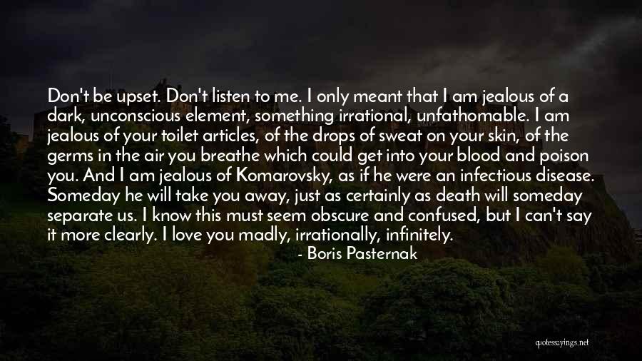 I Breathe Your Love Quotes By Boris Pasternak I Breathe Your Love Quotes By Boris Pasternak