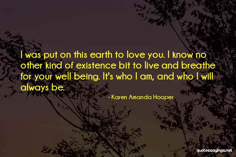 I Breathe Your Love Quotes By Karen Amanda Hooper