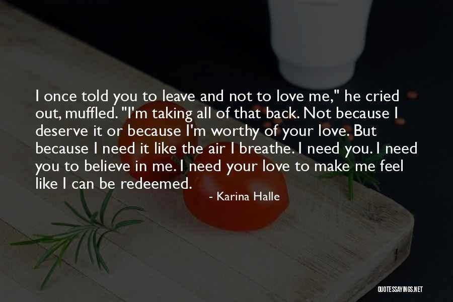 I Breathe Your Love Quotes By Karina Halle I Breathe Your Love Quotes By Karina Halle