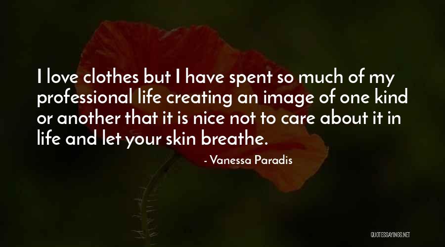 I Breathe Your Love Quotes By Vanessa Paradis I Breathe Your Love Quotes By Vanessa Paradis