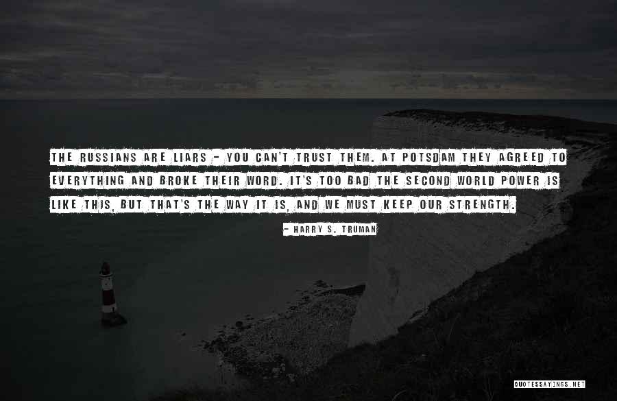 I Broke His Trust Quotes By Harry S. Truman I Broke His Trust Quotes By Harry S. Truman