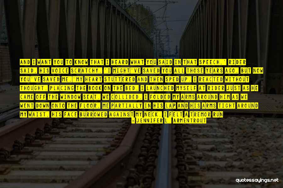 I Broke Myself Quotes By Jennifer L. Armentrout I Broke Myself Quotes By Jennifer L. Armentrout