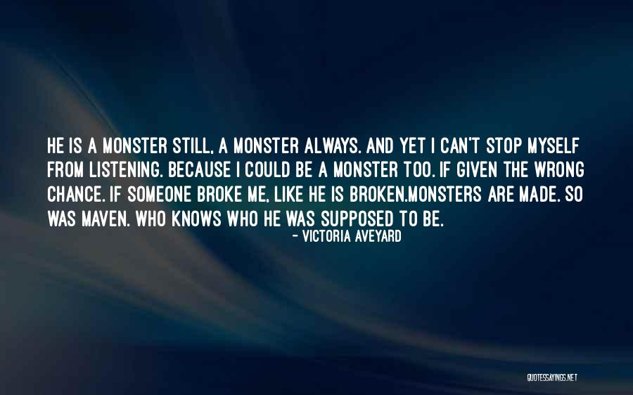 I Broke Myself Quotes By Victoria Aveyard I Broke Myself Quotes By Victoria Aveyard