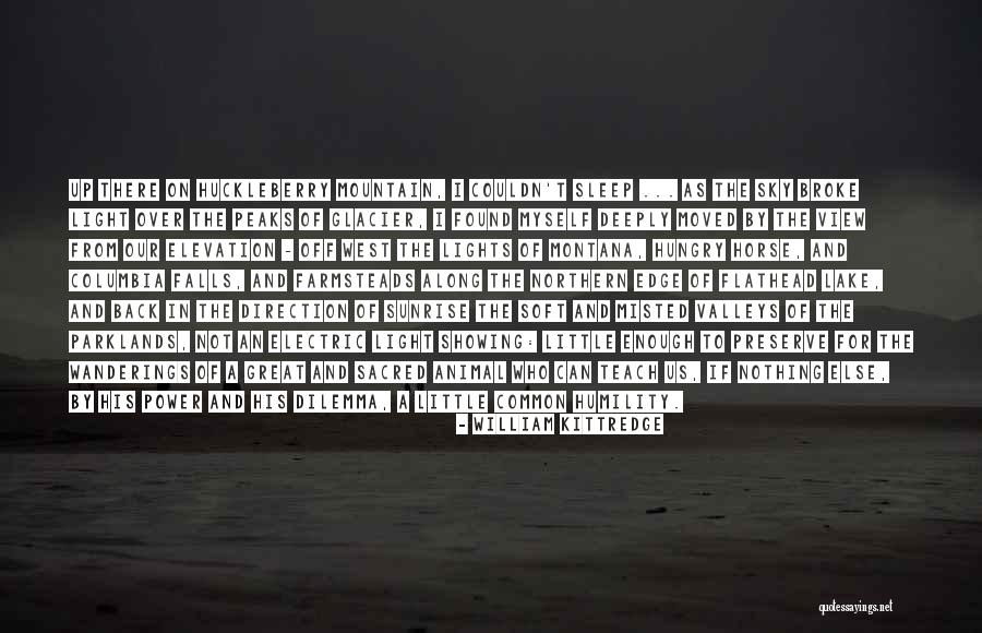 I Broke Myself Quotes By William Kittredge I Broke Myself Quotes By William Kittredge