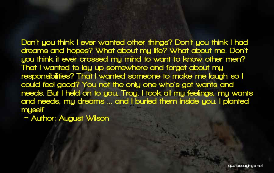 I Buried My Feelings Quotes By August Wilson