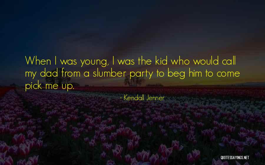 I Call Him Dad Quotes By Kendall Jenner I Call Him Dad Quotes By Kendall Jenner