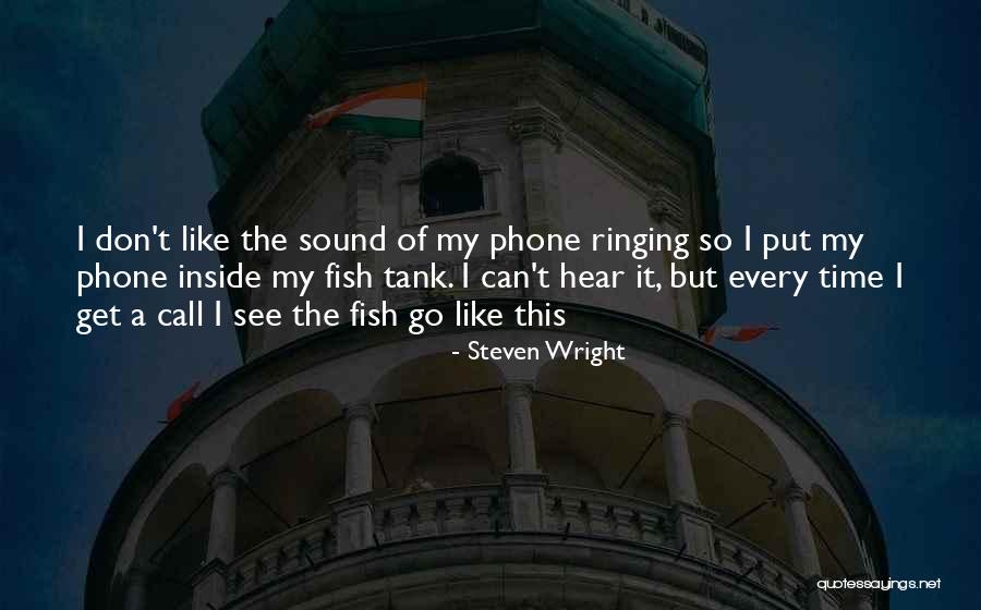 I Call It Like I See It Quotes By Steven Wright I Call It Like I See It Quotes By Steven Wright