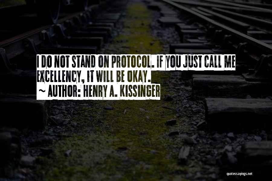 I Call You Quotes By Henry A. Kissinger