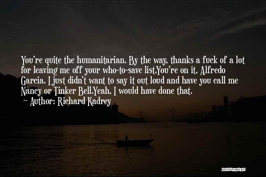 I Call You Quotes By Richard Kadrey