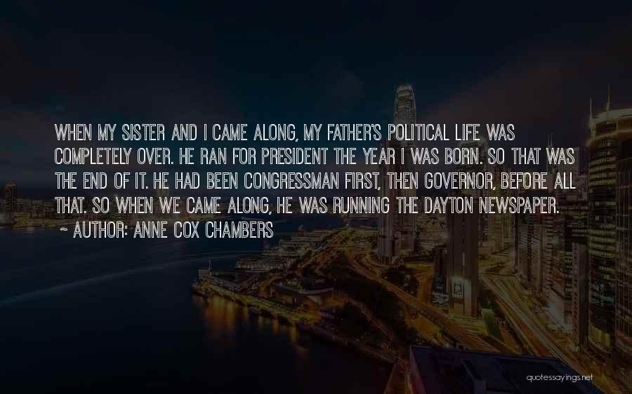 I Came Along Quotes By Anne Cox Chambers