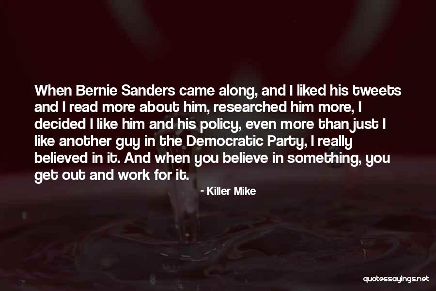 I Came Along Quotes By Killer Mike I Came Along Quotes By Killer Mike