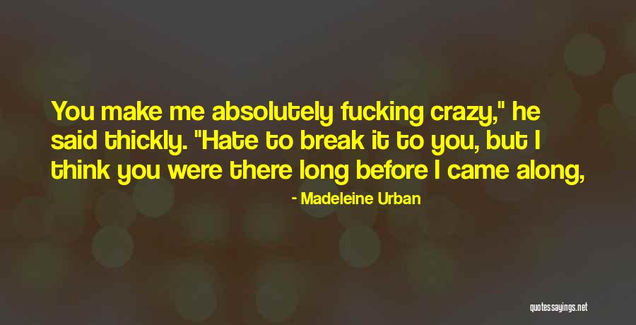 I Came Along Quotes By Madeleine Urban I Came Along Quotes By Madeleine Urban