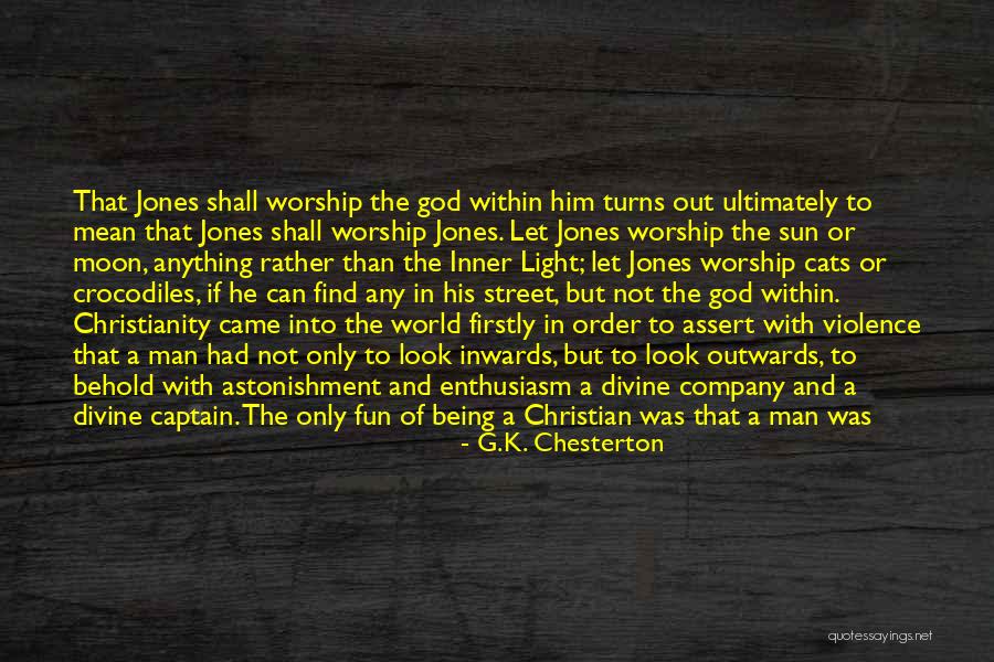 I Came Into This World Alone Quotes By G.K. Chesterton I Came Into This World Alone Quotes By G.K. Chesterton