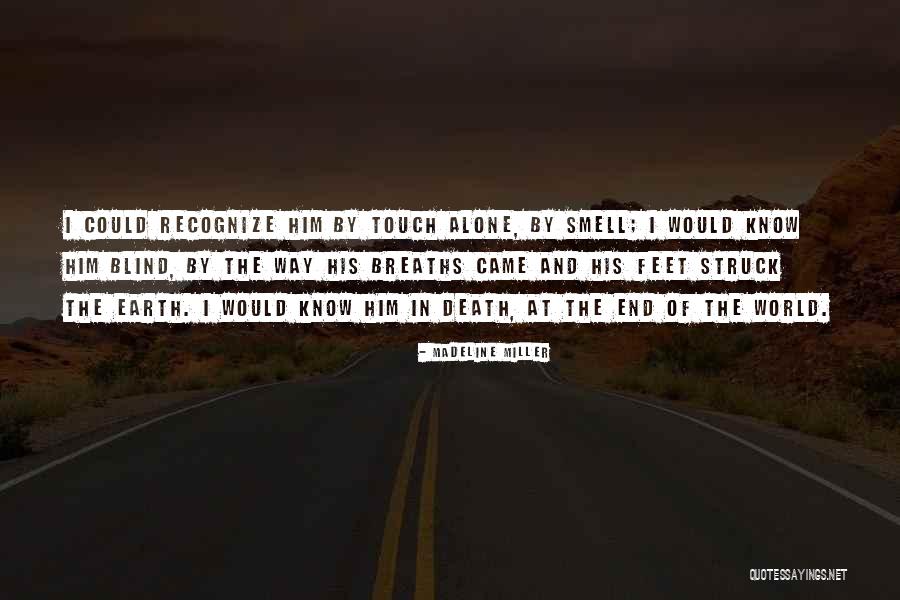 I Came Into This World Alone Quotes By Madeline Miller I Came Into This World Alone Quotes By Madeline Miller