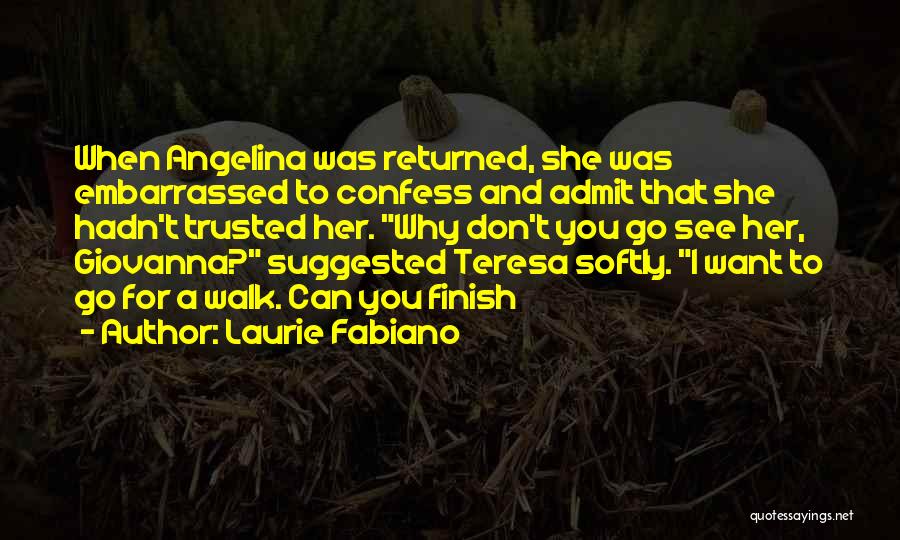 I Can Admit Quotes By Laurie Fabiano