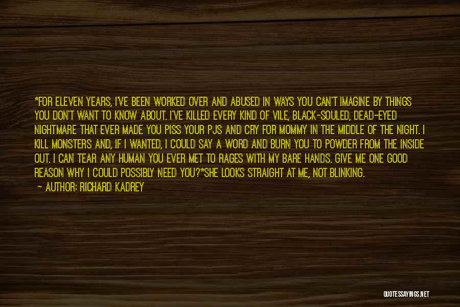 I Can Admit Quotes By Richard Kadrey