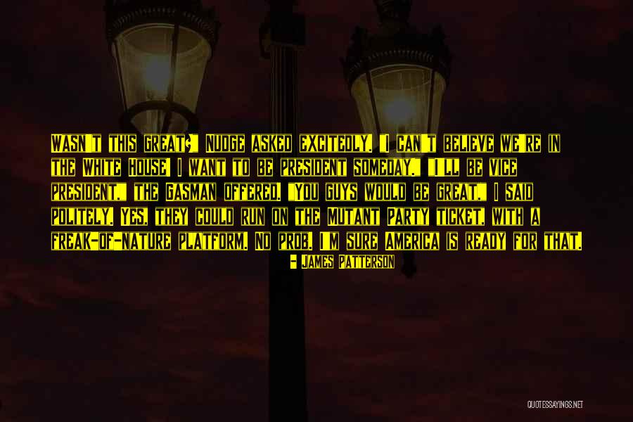 I Can Be A Freak Quotes By James Patterson I Can Be A Freak Quotes By James Patterson
