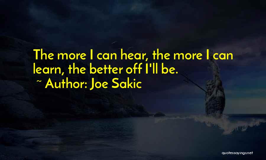 I Can Be Better Quotes By Joe Sakic