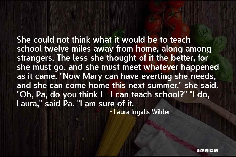 I Can Be Better Quotes By Laura Ingalls Wilder