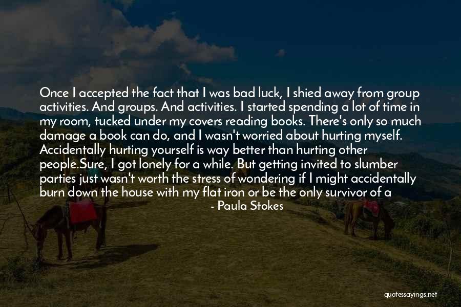 I Can Be Better Quotes By Paula Stokes I Can Be Better Quotes By Paula Stokes