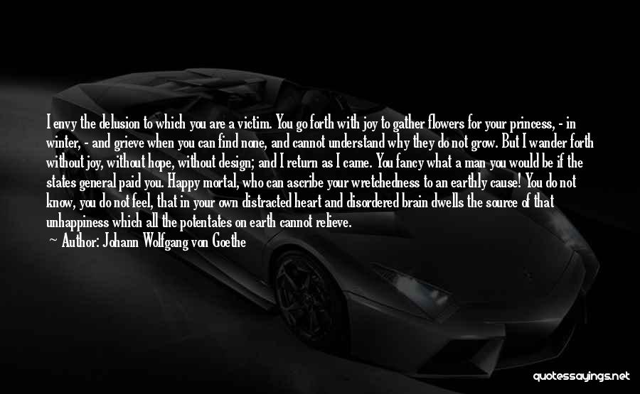 I Can Be Happy Without You Quotes By Johann Wolfgang Von Goethe