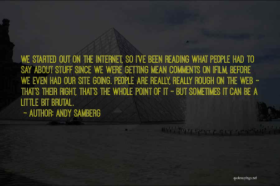 I Can Be Mean Quotes By Andy Samberg