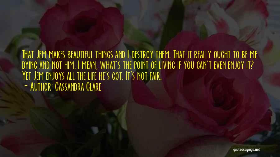 I Can Be Really Mean Quotes By Cassandra Clare