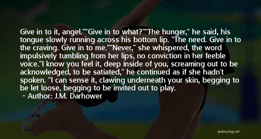 I Can Be Your Angel Quotes By J.M. Darhower