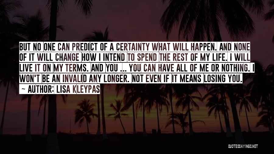 I Can Change Love Quotes By Lisa Kleypas