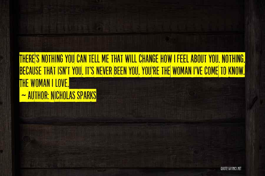 I Can Change Love Quotes By Nicholas Sparks