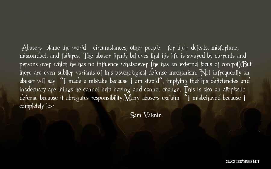 I Can Change My Life Quotes By Sam Vaknin