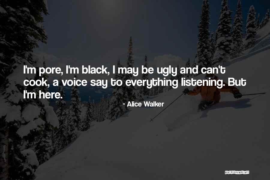 I Can Cook Quotes By Alice Walker